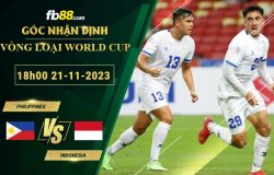 Fb88 soi kèo trận đấu Philippines vs Indonesia