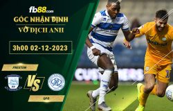 Fb88 soi kèo trận đấu Preston vs QPR