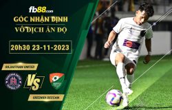 Fb88 soi kèo trận đấu Rajasthan United vs Sreenidi Deccan