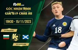 fb88-soi kèo U19 Bulgaria vs U19 Scotland