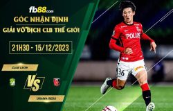 fb88-soi kèo Club Leon vs Urawa Reds