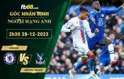 Fb88 soi kèo trận đấu Chelsea vs Crystal Palace