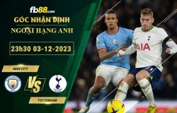 Fb88 soi kèo trận đấu Man City vs Tottenham