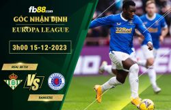 Fb88 soi kèo trận đấu Real Betis vs Rangers