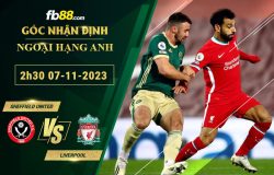 Fb88 soi kèo trận đấu Sheffield United vs Liverpool