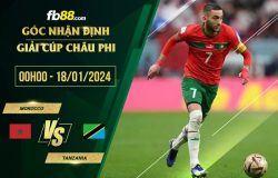 fb88-soi-keo-Morocco-vs-Tanzania-18-01-2024