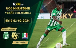 Fb88 soi kèo trận đấu Atletico Nacional vs Once Caldas