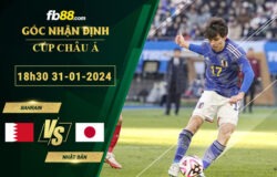 Fb88 soi kèo trận đấu Bahrain vs Nhật Bản