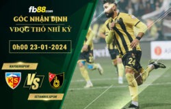 Fb88 soi kèo trận đấu Kayserispor vs Istanbulspor