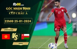 Fb88 soi kèo trận đấu Kyrgyzstan vs Oman