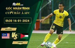 fb88-bang-keo-tran-dau-Malaysia-vs-Jordan-16-01-2024