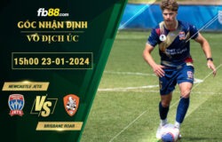 Fb88 soi kèo trận đấu Newcastle Jets vs Brisbane Roar