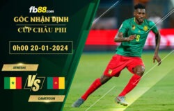 Fb88 soi kèo trận đấu Senegal vs Cameroon