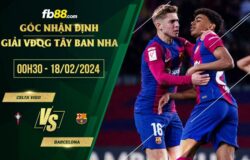 fb88-chi tiết kèo trận đấu Celta Vigo vs Barcelona