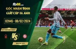 fb88-soi kèo Nottingham Forest vs Bristol City