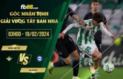 fb88-soi kèo Real Betis vs Alaves