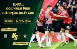 fb88-soi kèo West Brom vs Southampton