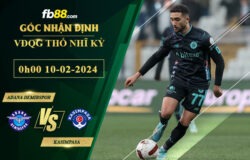 Fb88 soi kèo trận đấu Adana Demirspor vs Kasimpasa