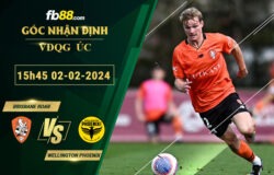 Fb88 soi kèo trận đấu Brisbane Roar vs Wellington Phoenix