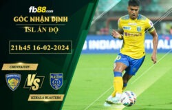 Fb88 soi kèo trận đấu Chennaiyin vs Kerala Blasters