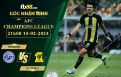 Fb88 soi kèo trận đấu Navbahor Namangan vs Al Ittihad