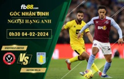 Fb88 soi kèo trận đấu Sheffield United vs Aston Villa