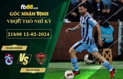 Fb88 soi kèo trận đấu Trabzonspor vs Hatayspor