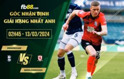 fb88-soi kèo Birmingham vs Middlesbrough