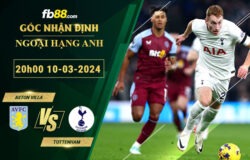 Fb88 soi kèo trận đấu Aston Villa vs Tottenham