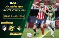 Fb88 soi kèo trận đấu Atletico Madrid vs Real Betis