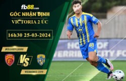 Fb88 soi kèo trận đấu Bulleen Lions vs Werribee City