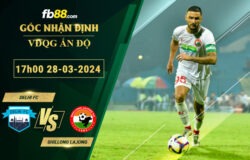 Fb88 soi kèo trận đấu Delhi FC vs Shillong Lajong