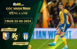 Fb88 soi kèo trận đấu Mansfield Town vs Colchester