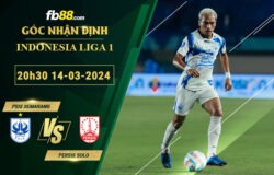 Fb88 soi kèo trận đấu PSIS Semarang vs Persis Solo