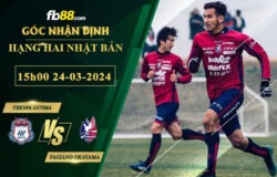 Fb88 soi kèo trận đấu Thespa Gunma vs Fagiano Okayama