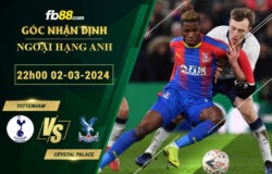 Fb88 soi kèo trận đấu Tottenham vs Crystal Palace