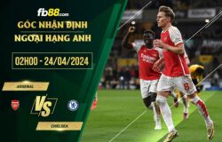 fb88-soi kèo Arsenal vs Chelsea