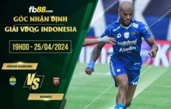 fb88-chi tiết kèo trận đấu Persib Bandung vs Borneo