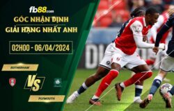 fb88-soi kèo Rotherham vs Plymouth