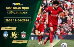 Fb88 soi kèo trận đấu Atalanta vs Liverpool