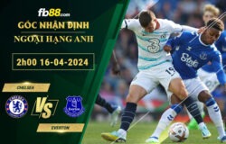 Fb88 soi kèo trận đấu Chelsea vs Everton