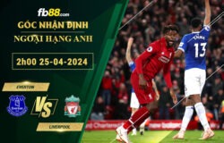 Fb88 soi kèo trận đấu Everton vs Liverpool