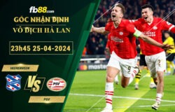 Fb88 soi kèo trận đấu Heerenveen vs PSV