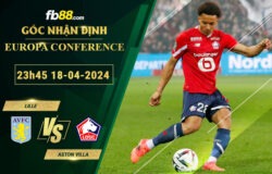 Fb88 soi kèo trận đấu Lille vs Aston Villa