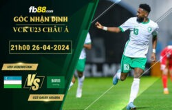 Fb88 soi kèo trận đấu U23 Uzbekistan vs U23 Saudi Arabia