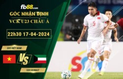 Fb88 soi kèo trận đấu U23 Việt Nam vs U23 Kuwait