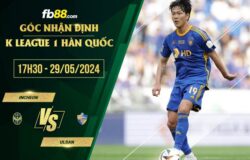 fb88-soi kèo Incheon vs Ulsan