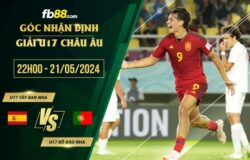 fb88-soi kèo U17 Tay Ban Nha vs U17 Bo Dao Nha