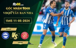 Fb88 soi kèo trận đấu Alaves vs Girona