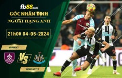 Fb88 soi kèo trận đấu Burnley vs Newcastle